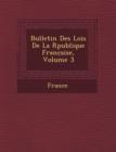 Image for Bulletin Des Lois de La R Publique Franc Aise, Volume 3