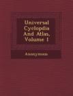Image for Universal Cyclop Dia and Atlas, Volume 1