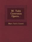 Image for M. Tulii Ciceronis Opera...