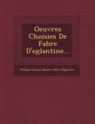 Image for Oeuvres Choisies de Fabre D&#39;Eglantine...