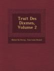 Image for Trait? Des Dixmes, Volume 2