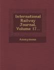 Image for International Railway Journal, Volume 17...