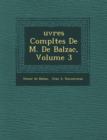 Image for Uvres Completes de M. de Balzac, Volume 3