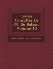 Image for Uvres Completes de M. de Balzac, Volume 10