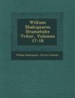 Image for William Shakspeares Dramatiske V?rker, Volumes 17-18