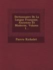 Image for Dictionnaire de la Langue Francoise, Ancienne Et Moderne, Volume 1...