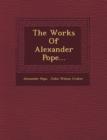 Image for The Works Of Alexander Pope...