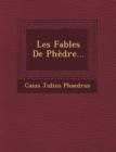 Image for Les Fables de Phedre...