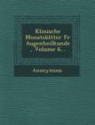 Image for Klinische Monatsbl Tter Fur Augenheilkunde, Volume 6...