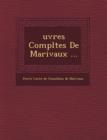 Image for Uvres Completes de Marivaux ...