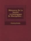 Image for Memoires de La Societe Archeologique de Montpellier...