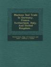 Image for Machine Tool Trade in Germany, France, Switzerland, Italy, and United Kingdom...