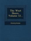 Image for The West Shore, Volume 12...