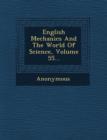 Image for English Mechanics and the World of Science, Volume 55...