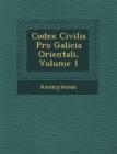 Image for Codex Civilis Pro Galicia Orientali, Volume 1