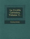 Image for La Civilta Cattolica, Volume 5...