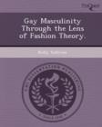 Image for Gay Masculinity Through the Lens of Fashion Theory