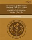 Image for Re-Branding Palliative Care: Assessing Effects of a Name Change on Physician Communicative Processes During Referrals