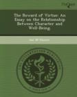Image for The Reward of Virtue: An Essay on the Relationship Between Character and Well-Being