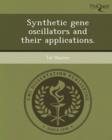 Image for Synthetic Gene Oscillators and Their Applications