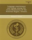Image for Language Maintenance and Change Among the Swiss Mennonites of the Waterloo Region