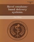 Image for Novel Emulsion-Based Delivery Systems