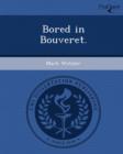 Image for Bored in Bouveret