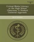 Image for Critical Media Literacy in the High School Classroom: A Student Centered Approach