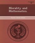 Image for Morality and Mathematics