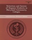 Image for Retention and Success of Hispanic Students in Maryland Community Colleges