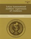 Image for Latina Transnational Mothers&#39; Experiences of Resilience
