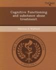 Image for Cognitive Functioning and Substance Abuse Treatment