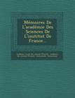 Image for Memoires de L&#39;Academie Des Sciences de L&#39;Institut de France...
