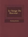 Image for Le Songe Du Resveur...