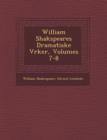 Image for William Shakspeares Dramatiske V?rker, Volumes 7-8