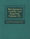 Image for Montgomery County Law Reporter, Volume 19...