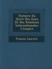 Image for Histoire Du Droit Des Gens Et Des Relations Internationales : L&#39;Empire