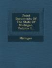 Image for Joint Documents of the State of Michigan, Volume 1...