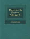 Image for Mercure de France, Volume 2...