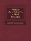 Image for Werke : Zweifelhaftes Und Un Chtes