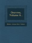 Image for Oeuvres, Volume 6...