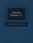 Image for Liberia, Volume 2...