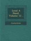 Image for Lend a Hand, Volume 12...
