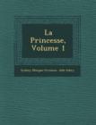 Image for La Princesse, Volume 1