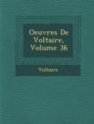 Image for Oeuvres de Voltaire, Volume 36