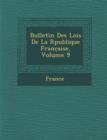 Image for Bulletin Des Lois de La R Publique Franc Aise, Volume 9