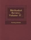 Image for Methodist Review, Volume 37...
