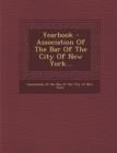 Image for Yearbook - Association of the Bar of the City of New York...
