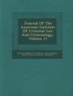 Image for Journal of the American Institute of Criminal Law and Criminology, Volume 11
