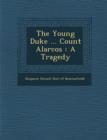 Image for The Young Duke ... Count Alarcos